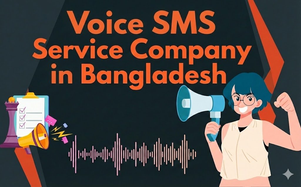Voice SMS Service Company in Bangladesh