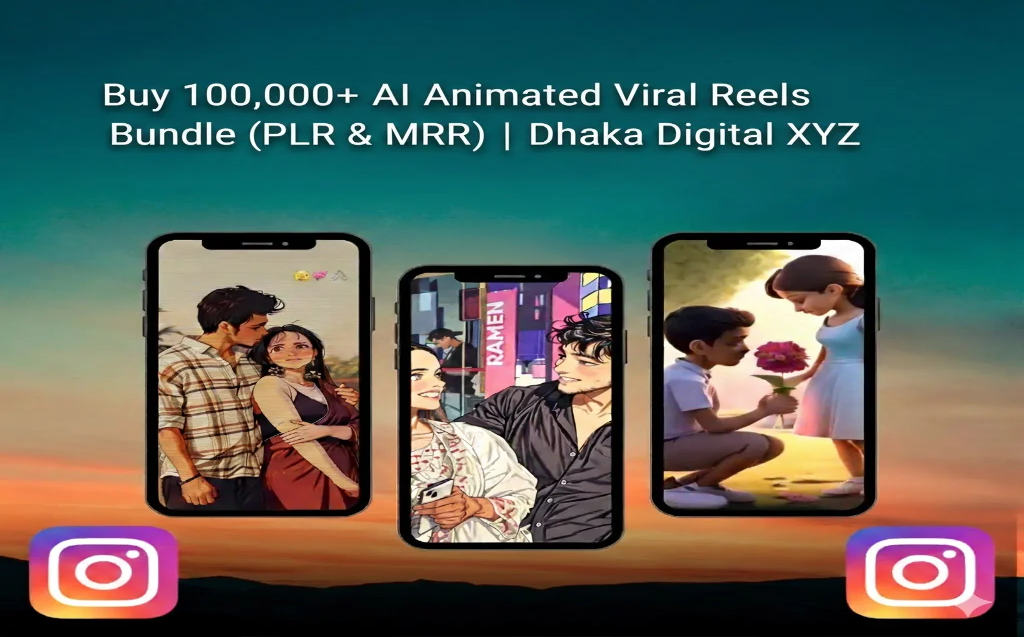Buy 100,000+ AI Animated Viral Reels Bundle (PLR & MRR) | Dhaka Digital XYZ