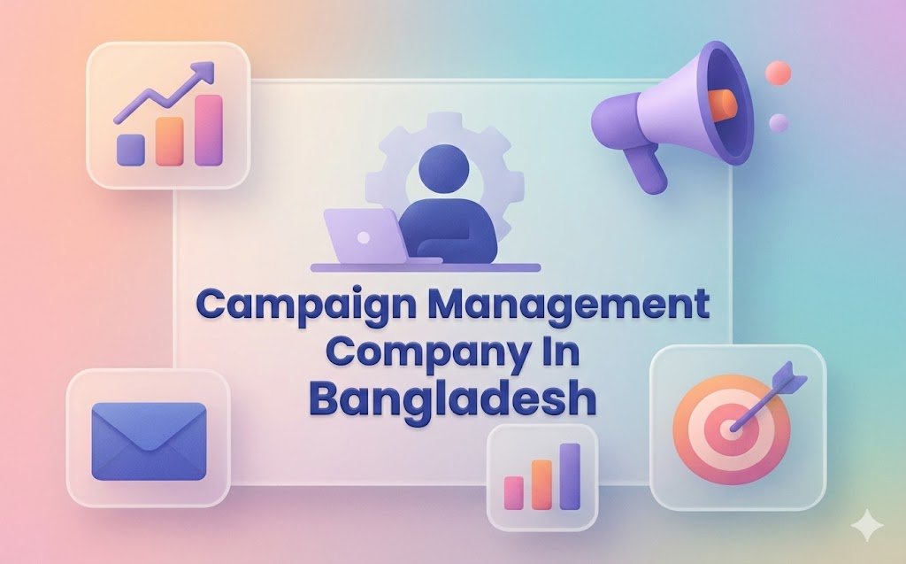 Campaign Management Company In Bangladesh