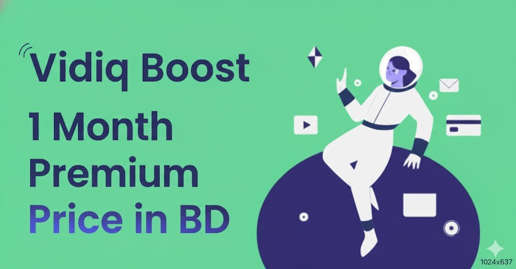 Vidiq Boost 1 Month Premium Price in BD
